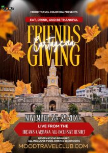 Friendsgiving November 25-29,2025 Cartagena, Colombia